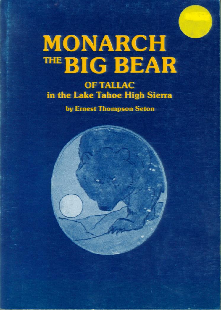 Monarch, the Big Bear of Tallack in the Lake Tahoe High Sierra. vist0040 front cover